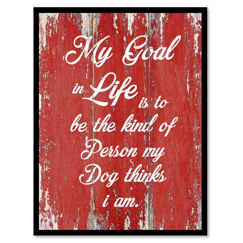 My Goal In Life Quote Saying Gift Ideas Home Decor Wall Art