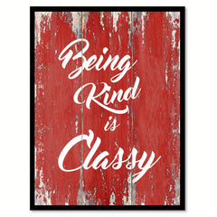 Being Kind is Classy Inspirational Quote Saying Gift Ideas Home Décor Wall Art