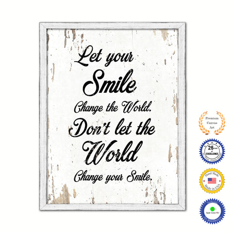 Let Your Smile Change The World Vintage Saying Gifts Home Decor Wall Art Canvas Print with Custom Picture Frame