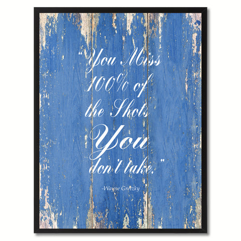 You miss 100% of the shots you don't take - Wayne Gretzky Motivation Quote Canvas Print Picture Frame Home Decor Wall Art Gifts, Blue