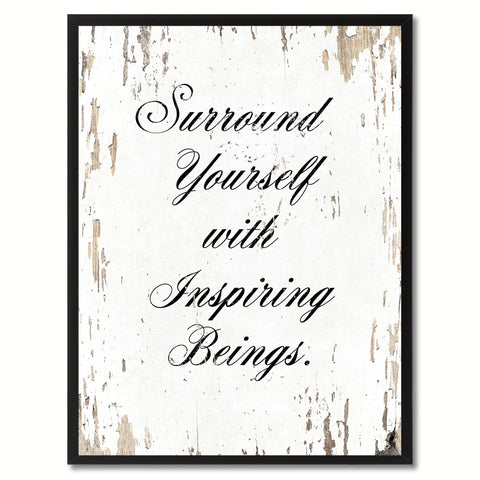 Surround Yourself With Inspiring Beings Saying Canvas Print, Black Picture Frame Home Decor Wall Art Gifts