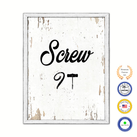 Screw It Vintage Saying Gifts Home Decor Wall Art Canvas Print with Custom Picture Frame