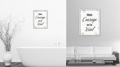 Have Courage & Be Kind Vintage Saying Gifts Home Decor Wall Art Canvas Print with Custom Picture Frame