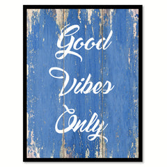 Good Vibes Only Quote Saying Gift Ideas Home Decor Wall Art