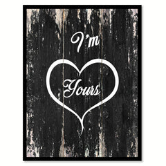 I'm yours Romantic Quote Saying Canvas Print with Picture Frame Home Decor Wall Art