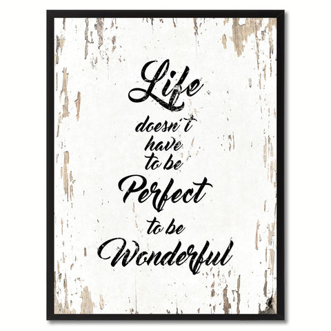 Life doesn't have to be perfect Inspirational Quote Saying Gift Ideas Home Décor Wall Art