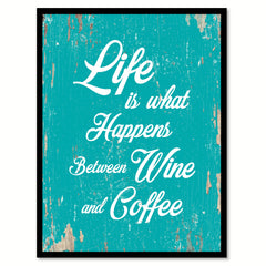 Life Is What Happens Funny Quote Saying Gift Ideas Home Decor Wall Art 111563