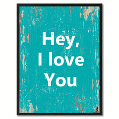 Hey I Love You Saying Canvas Print, Black Picture Frame Home Decor Wall Art Gifts