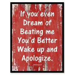 If you even dream of beating me you'd better wake up & apologize - Muhammad Ali Inspirational Quote Saying Gift Ideas Home Decor Wall Art, Red