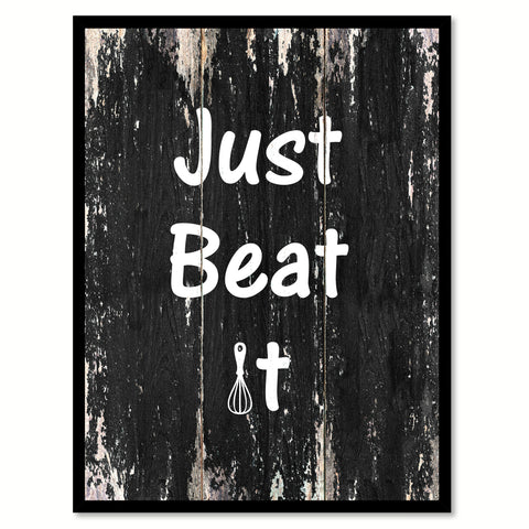 Just beat it Motivational Quote Saying Canvas Print with Picture Frame Home Decor Wall Art