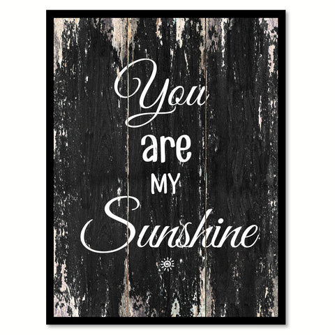 You are my sunshine Motivational Quote Saying Canvas Print with Picture Frame Home Decor Wall Art