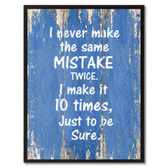 I never make the same mistake Motivation Quote Saying Gift Ideas Home Décor Wall Art