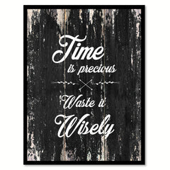 Time is precious waste it wisely Funny Quote Saying Canvas Print with Picture Frame Home Decor Wall Art