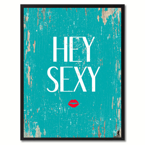 Hey Sexy Saying Canvas Print, Black Picture Frame Home Decor Wall Art Gifts