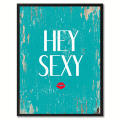 Hey Sexy Saying Canvas Print, Black Picture Frame Home Decor Wall Art Gifts