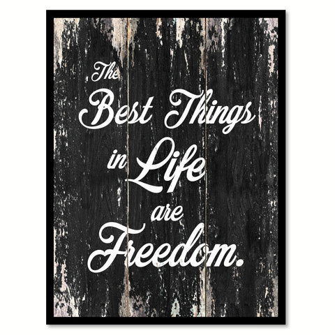 The best things in life are freedom Quote Saying Canvas Print with Picture Frame Home Decor Wall Art