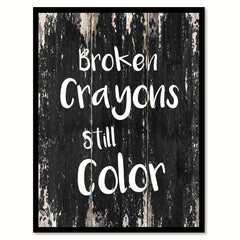 Broken crayons still color Motivational Quote Saying Canvas Print with Picture Frame Home Decor Wall Art