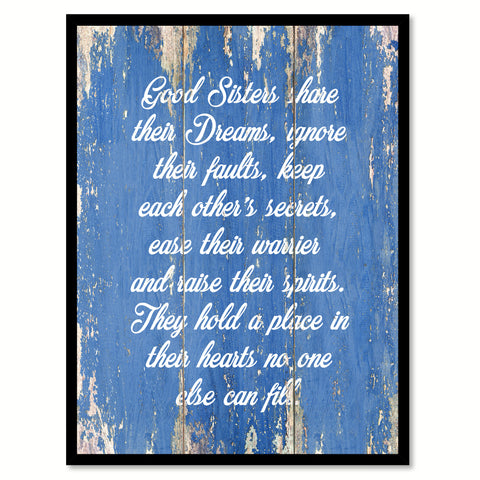 Good Sisters Share Their Dreams Inspirational Quote Saying Gift Ideas Home Decor Wall Art