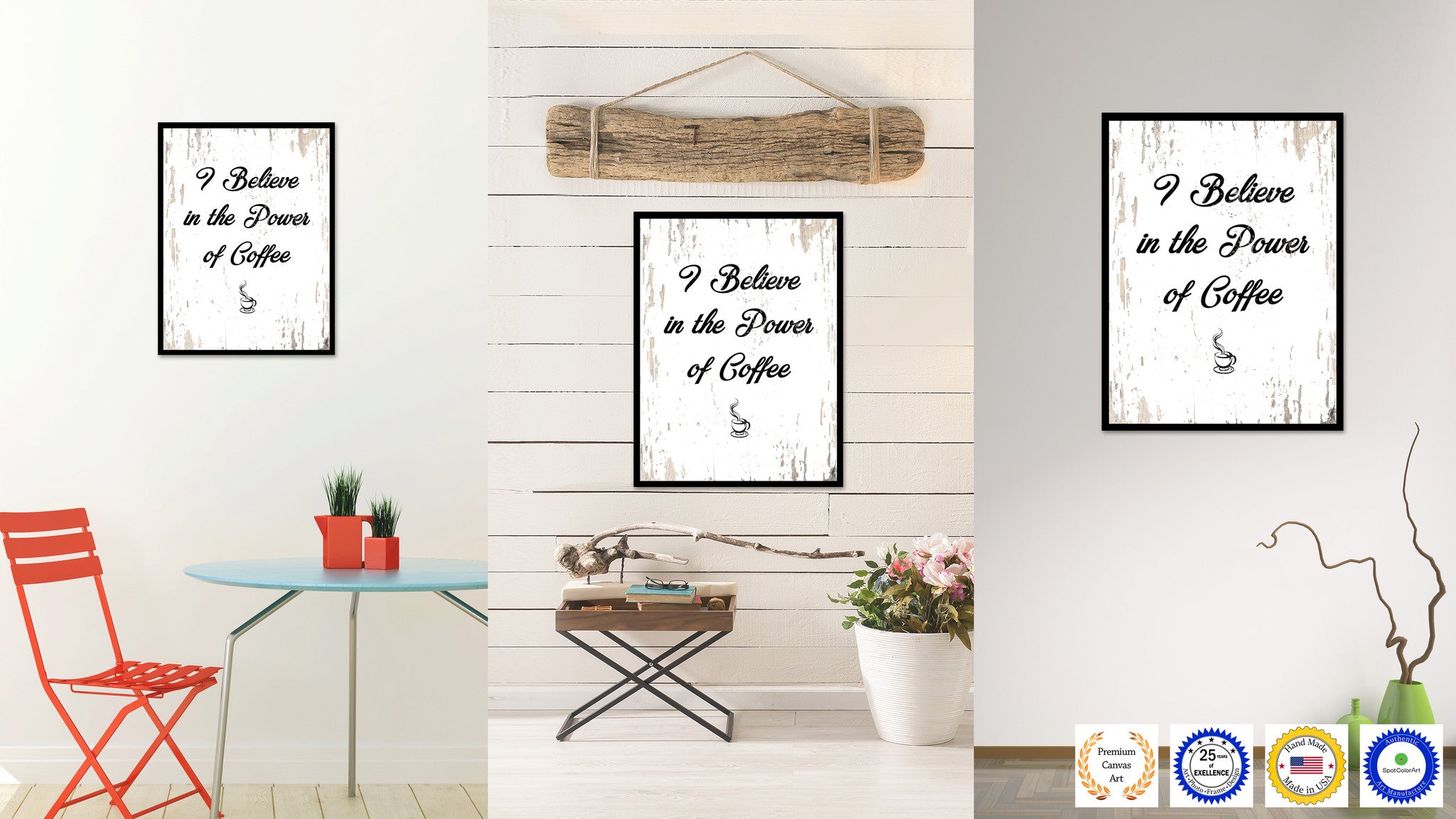 I Believe In The Power Of Coffee Quote Saying Canvas Print with Picture Frame