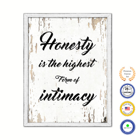 Honesty Is The Highest Form Of Intimacy Vintage Saying Gifts Home Decor Wall Art Canvas Print with Custom Picture Frame