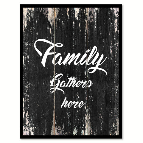 Family gathers here Motivational Quote Saying Canvas Print with Picture Frame Home Decor Wall Art