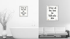 After All This Time I'm Still Into You Vintage Saying Gifts Home Decor Wall Art Canvas Print with Custom Picture Frame