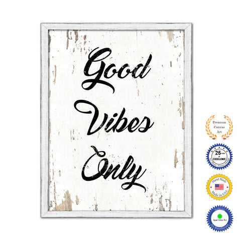 Good Vibes Only Vintage Saying Gifts Home Decor Wall Art Canvas Print with Custom Picture Frame