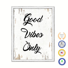 Good Vibes Only Vintage Saying Gifts Home Decor Wall Art Canvas Print with Custom Picture Frame