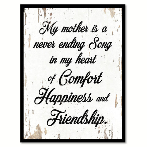 My Mother Is A Never Ending Song Happy Quote Saying Home Decor Wall Art Gift Ideas 111822