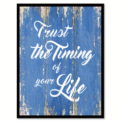 Trust The Timing Of Your Life Inspirational Quote Saying Gift Ideas Home Decor Wall Art