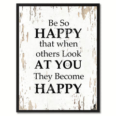 Be So Happy That When Others Look At You Saying Canvas Print, Black Picture Frame Home Decor Wall Art Gifts