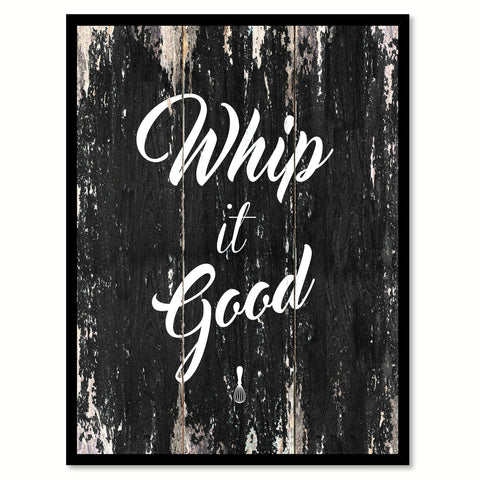 Whip it good Motivational Quote Saying Canvas Print with Picture Frame Home Decor Wall Art