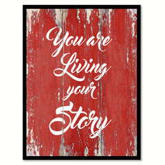 You Are Living Your Story Quote Saying Gift Ideas Home Decor Wall Art