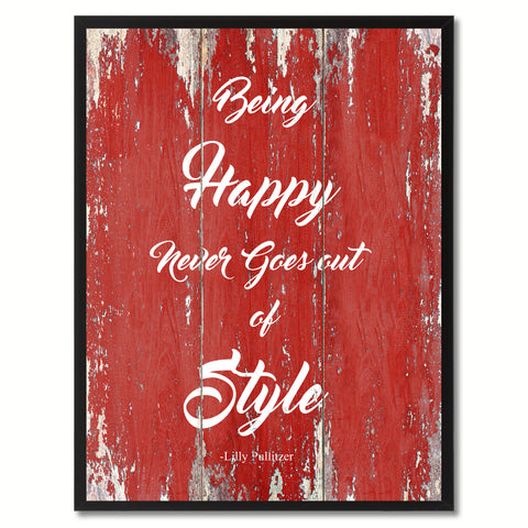 Being Happy Never Goes Out Of Style Lilly Pulitzer Saying Canvas Print, Black Picture Frame Home Decor Wall Art Gifts