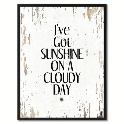 I've Got Sunshine On A Cloudy Day Saying Canvas Print, Black Picture Frame Home Decor Wall Art Gifts