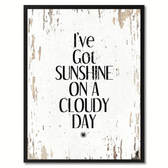 I've Got Sunshine On A Cloudy Day Saying Canvas Print, Black Picture Frame Home Decor Wall Art Gifts