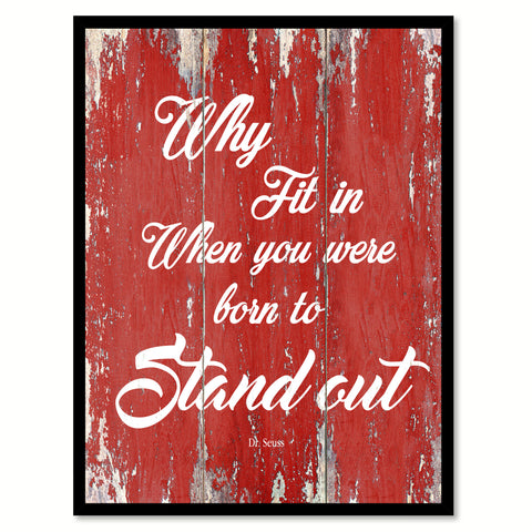 Why Fit In When You Were Born To Stand Out Dr. Seuss Quote Saying Framed Canvas Print Home Decor Wall Art Gift Ideas 121987 Red