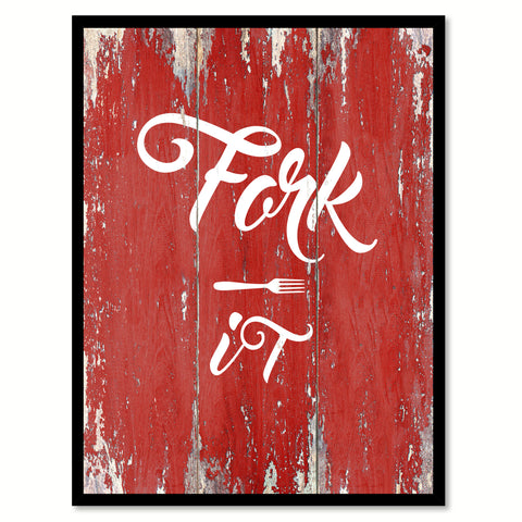 Fork it Quote Saying Gift Ideas Home Décor Wall Art