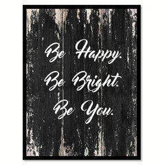 Be happy be bright be you Motivational Quote Saying Canvas Print with Picture Frame Home Decor Wall Art