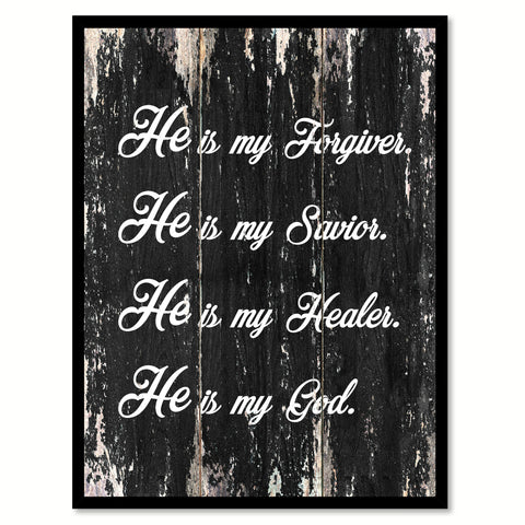 He is my forgiver he is my savior He is my healer He is my God Bible Verse Gift Ideas Home Decor Wall Art, Black