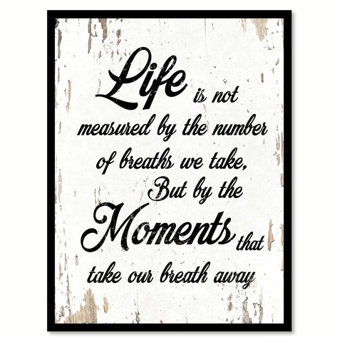 Life Is Not Measured By The Number Of Breaths Quote Saying Home Decor Wall Art Gift Ideas 111800