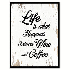 Life Is What Happens Funny Quote Saying Gift Ideas Home Decor Wall Art 111566