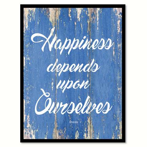 Happiness depends upon ourselves - Aristotle Inspirational Quote Saying Gift Ideas Home Decor Wall Art, Blue