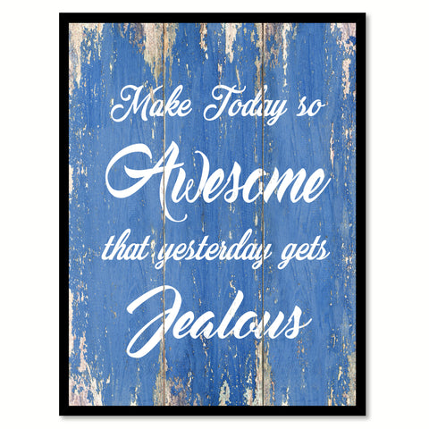 Make Today So Awesome Inspirational Quote Saying Gift Ideas Home Decor Wall Art