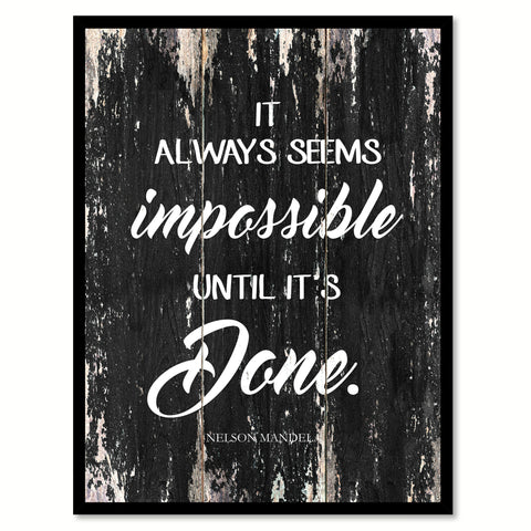 It always seems impossible until it's done Motivational Quote Saying Canvas Print with Picture Frame Home Decor Wall Art