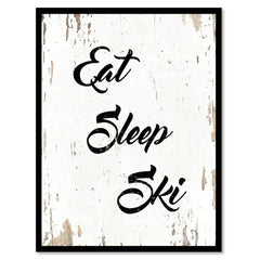 Eat Sleep Ski Quote Saying Gift Ideas Home Decor Wall Art 111494