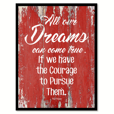 All Our Dreams Can Come True Walt Disney Inspirational Quote Saying Gift Ideas Home Decor Wall Art