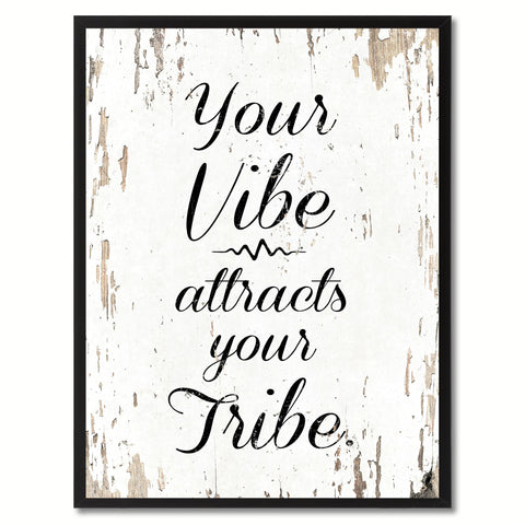 Your vibe attracts your tribe Inspirational Quote Saying Framed Canvas Print Gift Ideas Home Decor Wall Art, White