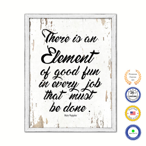 There Is An Element Of Good Fun Vintage Saying Gifts Home Decor Wall Art Canvas Print with Custom Picture Frame