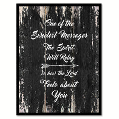 One of the sweetest messages the spirit will relay is how the lord feels about you Motivational Quote Saying Canvas Print with Picture Frame Home Decor Wall Art